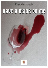 Immagine copertina libro Have a drink on me