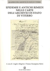 Immagine copertina libro Epidemie e antichi rimedi nelle carte dell'Archivio di Stato di Viterbo