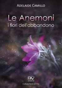Immagine copertina libro Le anemoni. I fiori dell'abbandono
