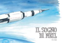 Immagine copertina libro Il sogno di Neil. Ediz. illustrata