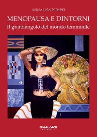 Immagine copertina libro Menopausa e dintorni. Il grandangolo del mondo femminile