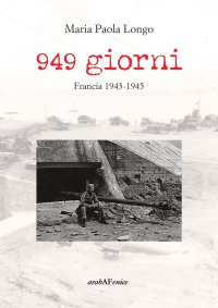 Immagine copertina libro 949 giorni. Francia 1943-1945