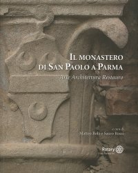 Immagine copertina libro Il monastero di San Paolo a Parma. Arte architettura restauro