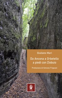 Immagine copertina libro Da Ancona ad Orbetello a piedi con Ziobuio