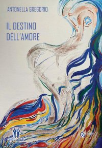 Immagine copertina libro Il destino dell'amore