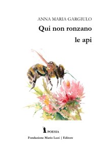 Immagine copertina libro Qui non ronzano le api