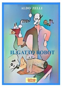 Immagine copertina libro Il gatto robot