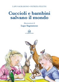Immagine copertina libro Cuccioli e bambini salvano il mondo