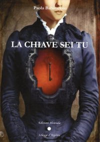Immagine copertina libro La chiave sei tu
