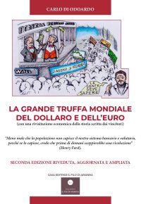 Immagine copertina libro La grande truffa mondiale del Dollaro e dell'Euro. Con una rivisitazione economica della storia scritta dai vincitori
