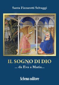 Immagine copertina libro Il sogno di Dio... da Eva a Maria...