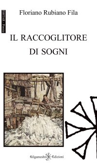 Immagine copertina libro Il raccoglitore di sogni. Con Libro in brossura