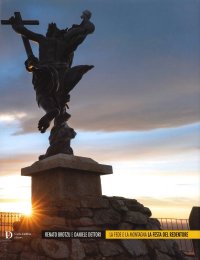 Immagine copertina libro La fede e la montagna. La festa del Redentore. Ediz. illustrata