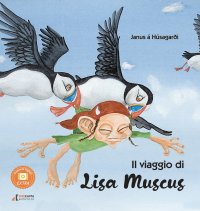 Immagine copertina libro Il viaggio di Lisa Muscus. Ediz. a colori