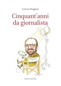 Immagine copertina libro Cinquant'anni da giornalista