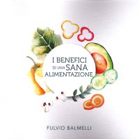Immagine copertina libro I benefici di una sana alimentazione