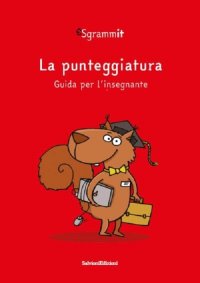 Immagine copertina libro Sgrammit: quaderno rosso docente «La punteggiatura»