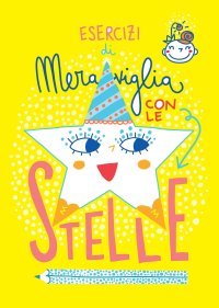 Immagine copertina libro Esercizi di meraviglia con le stelle. Ediz. a spirale