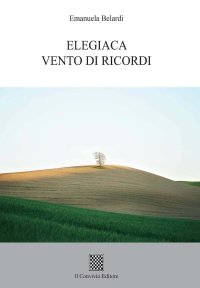 Immagine copertina libro Elegiaca vento di ricordi