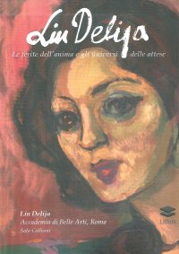 Immagine copertina libro Lin Delija. Le ferite dell'anima e gli universi delle attese