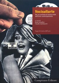 Immagine copertina libro Vocisullarte. Per un archivio di storia orale dell'arte contemporanea