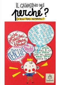 Immagine copertina libro Il quaderno dei perché (e delle frasi memorabili)