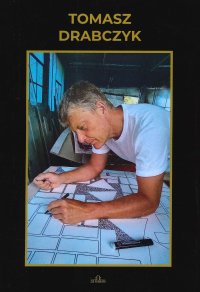 Immagine copertina libro Tomasz Drabczyk. Ediz. illustrata