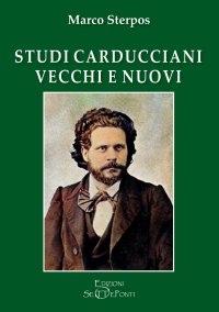 Immagine copertina libro Studi carducciani vecchi e nuovi