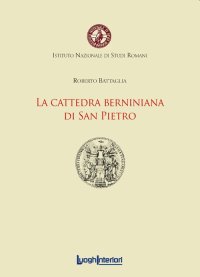 Immagine copertina libro La cattedra berniniana di San Pietro