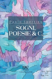 Immagine copertina libro Sogni, poesie & c.