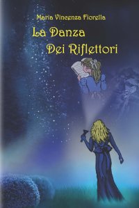 Immagine copertina libro La danza dei riflettori