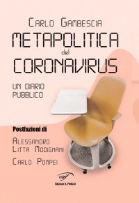 Immagine copertina libro Metapolitica del Coronavirus. Un diario pubblico