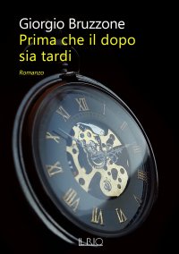 Immagine copertina libro Prima che il dopo sia tardi