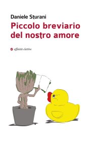Immagine copertina libro Piccolo breviario del nostro amore