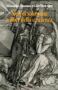 Immagine copertina libro Non di solo pane o liber della coscienza