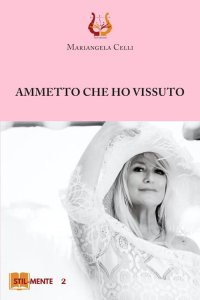 Immagine copertina libro Ammetto che ho vissuto