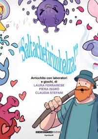 Immagine copertina libro Saltachetirimbalza. Arricchito con laboratori e giochi