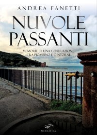 Immagine copertina libro Nuvole passanti. Memorie di una generazione tra Piombino e dintorni