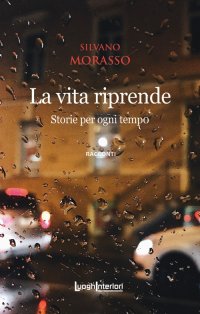 Immagine copertina libro La vita riprende. Storie per ogni tempo. Ediz. integrale