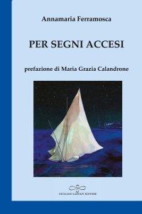 Immagine copertina libro Per segni accesi. Password per un cammino