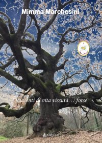 Immagine copertina libro Racconti di vita vissuta... forse