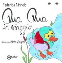 Immagine copertina libro Qua Qua in viaggio. Ediz. a colori