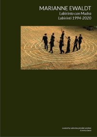 Immagine copertina libro Ewaldt Marianne. Labirinto con Mudra. Labirinti 1994-2020. Ediz. italiana e tedesca
