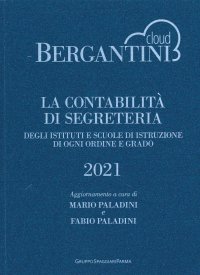 Immagine copertina libro Bergantini. La contabilità di segreteria degli Istituti e Scuole di Istruzione di ogni ordine e grado