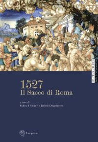 Immagine copertina libro 1527. Il Sacco di Roma. Ediz. illustrata