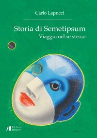 Immagine copertina libro Storia di Semetipsum. Viaggio nel se stesso