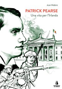 Immagine copertina libro Patrick Pearse. Una vita per l'Irlanda