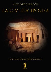 Immagine copertina libro La civiltà ipogea