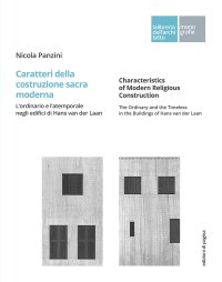 Immagine copertina libro Caratteri della costruzione sacra moderna. L'ordinario e l'atemporale negli edifici di Hans van der Laan. Ediz. italiana e inglese
