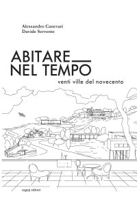 Immagine copertina libro Abitare nel tempo. Venti ville del Novecento